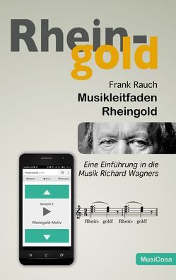 Musikleitfaden Rheingold von Rauch,  Frank