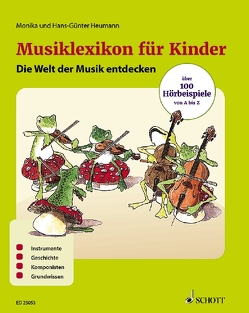 Musiklexikon für Kinder von Heumann,  Hans Günter, Heumann,  Monika, Schürmann,  Andreas