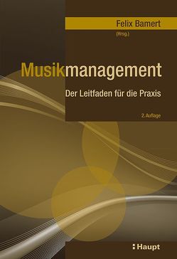 Musikmanagement von Bamert,  Felix