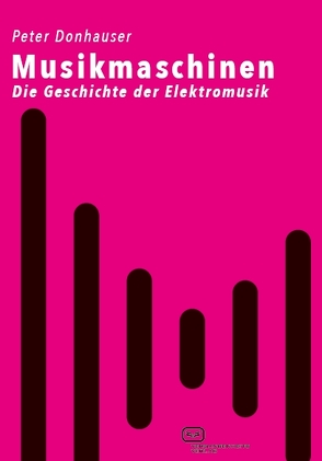 Musikmaschinen von Donhauser,  Peter
