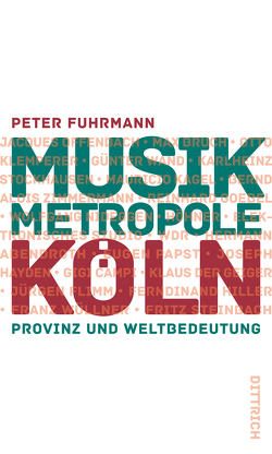 Musikmetropole Köln von Fuhrmann,  Peter