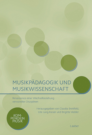 Musikpädagogik und Musikwissenschaft von Breitfeld,  Claudia, Jung-Kaiser,  Ute, Vedder,  Brigitte