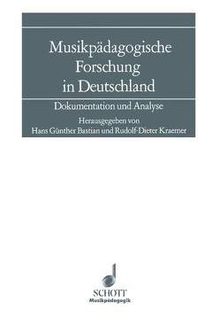 Musikpädagogische Forschung in Deutschland von Bastian,  Hans Günther, Kraemer,  Rudolf-Dieter