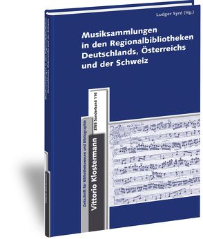 Musiksammlungen in den Regionalbibliotheken Deutschlands, Österreichs und der Schweiz von Syre,  Ludger