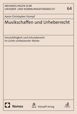 Musikschaffen und Urheberrecht von Stumpf,  Aaron Christopher