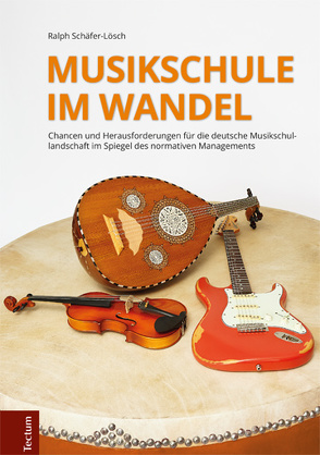 Musikschule im Wandel von Schäfer-Lösch,  Ralph