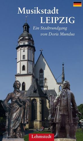 Musikstadt Leipzig von Mundus,  Doris