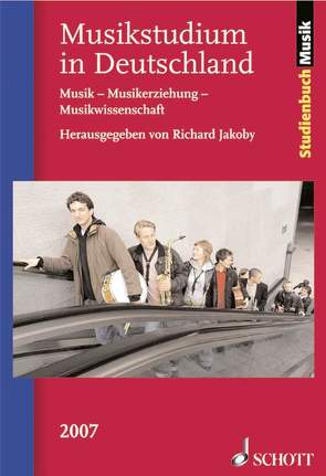 Musikstudium in Deutschland 2007 von Jakoby,  Richard