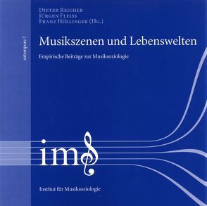 Musikszenen und Lebenswelten von Fleiss,  Jürgen, Höllinger,  Franz, Reicher,  Dieter