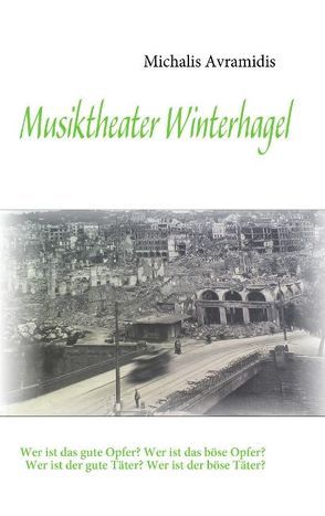 Musiktheater Winterhagel von Avramidis,  Michalis