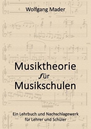 Musiktheorie für Musikschulen von Mader,  Wolfgang