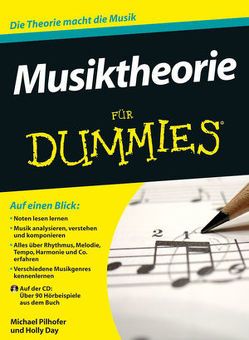 Musiktheorie für Dummies von Day,  Holly, Fehn,  Oliver, Pilhofer,  Michael