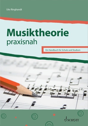 Musiktheorie praxisnah von Ringhandt,  Ute