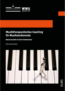 Musiktherapeutisches Coaching für Musikstudierende von Schöndube,  Oliver