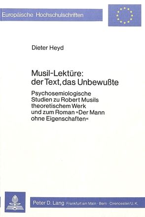 Musil-Lektüre: Der Text, das Unbewusste von Heyd,  Dieter