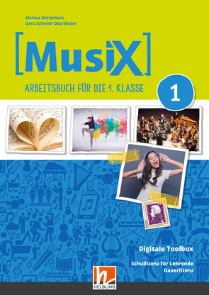 MusiX 1 A (LP 2023) Digitale Toolbox Schullizenz von Detterbeck,  Markus, Schmidt-Oberländer,  Gero