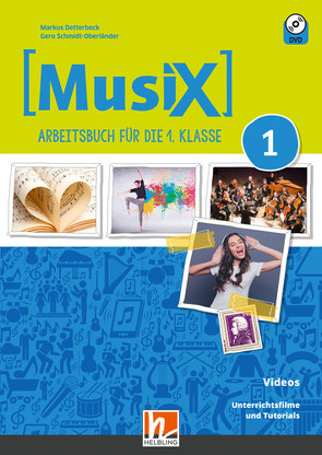 MusiX 1 A (LP 2023) Videos von Detterbeck,  Markus, Schmidt-Oberländer,  Gero