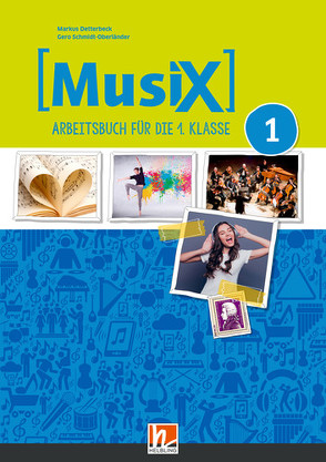 MusiX 1 (LP23) Arbeitsbuch + E-Book von Detterbeck,  Markus, Schmidt-Oberländer,  Gero