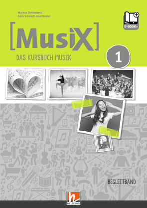 MusiX 1 (Ausgabe ab 2019) Paket Einzellizenz von Detterbeck,  Markus, Schmidt-Oberländer,  Gero