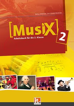 MusiX 2, Arbeitsbuch für die 2. Klasse + E-Book von Detterbeck,  Markus, Schmidt-Oberländer,  Gero