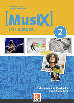 MusiX 2 (Ausgabe ab 2019) Audio-Aufnahmen von Detterbeck,  Markus, Schmidt-Oberländer,  Gero