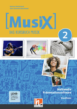 MusiX 2 (Ausgabe ab 2019) Präsentationssoftware Einzellizenz von Detterbeck,  Markus, Schmidt-Oberländer,  Gero