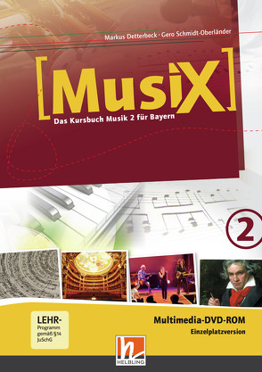 MusiX 2 BY (Ausgabe ab 2017) Präsentationssoftware Einzellizenz von Detterbeck,  Markus, Schmidt-Oberländer,  Gero