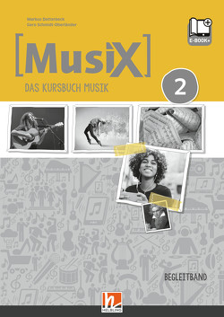 MusiX 2 (Ausgabe ab 2019) Paket Schullizenz von Detterbeck,  Markus, Schmidt-Oberländer,  Gero