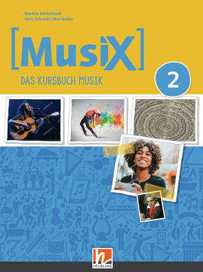 MusiX 2 (Ausgabe ab 2019) Schulbuch von Detterbeck,  Markus, Schmidt-Oberländer,  Gero