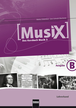 MusiX 3. Lehrerband. Ausgabe Bayern von Detterbeck,  Markus, Schmidt-Oberländer,  Gero