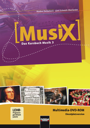 MusiX 3 (Ausgabe ab 2011) Präsentationssoftware Einzellizenz von Detterbeck,  Markus, Schmidt-Oberländer,  Gero