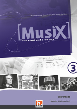 MusiX 3 BY (Ausgabe ab 2017) Paket Netzwerklizenz von Detterbeck,  Markus, Niedrig,  Florian, Schmidt-Oberländer,  Gero