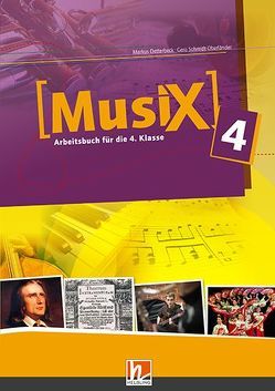 MusiX 4, Arbeitsbuch für die 4. Klasse + E-Book von Detterbeck,  Markus, Schmidt-Oberländer,  Gero