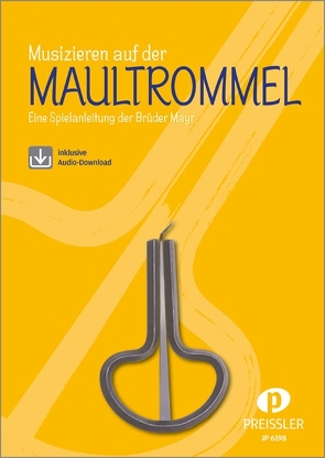 Musizieren auf der Maultrommel von Mayr,  Fritz, Mayr,  Helmuth