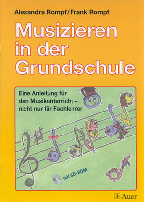Musizieren in der Grundschule von Rompf,  Alexandra, Rompf,  Frank