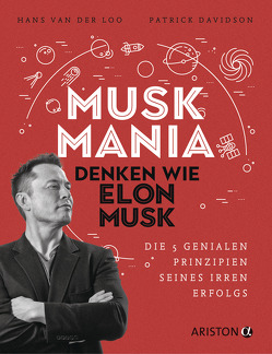 Musk Mania von Davidson,  Patrick, Erdmann,  Birgit, van der Loo,  Hans