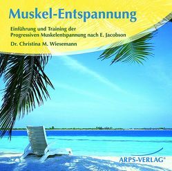 Muskel-Entspannung von Arps,  Tobias, Wiesemann,  Christina