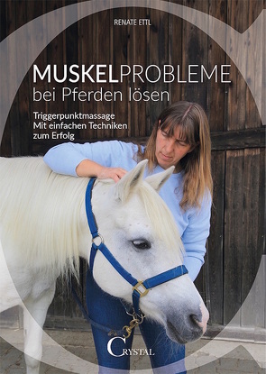 Muskelprobleme bei Pferden lösen von Ettl,  Renate
