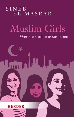 Muslim Girls von Masrar,  Sineb El