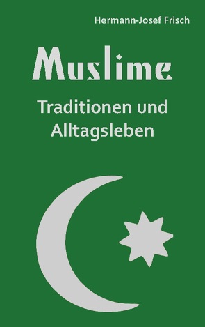 Muslime von Frisch,  Hermann-Josef
