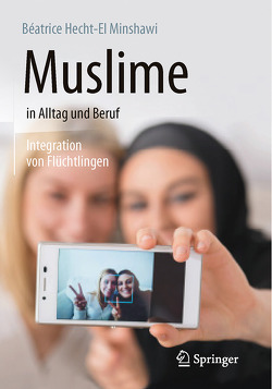 Muslime in Alltag und Beruf von Hecht-El Minshawi,  Beatrice