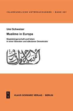 Muslime in Europa von Schweizer,  Ursi