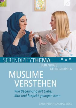 Muslime verstehen von Denner,  Roland