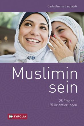 Muslimin sein von Baghajati,  Carla Amina