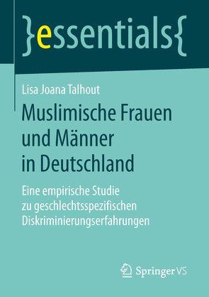 Muslimische Frauen und Männer in Deutschland von Talhout,  Lisa Joana