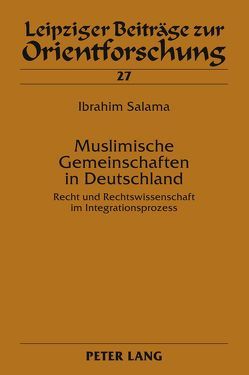 Muslimische Gemeinschaften in Deutschland von Salama,  Ibrahim