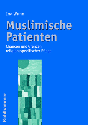 Muslimische Patienten von Wunn,  Ina