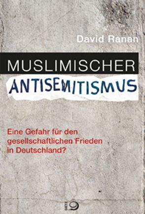Muslimischer Antisemitismus von Ranan,  David