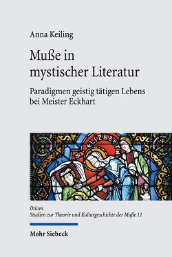 Muße in mystischer Literatur von Keiling,  Anna