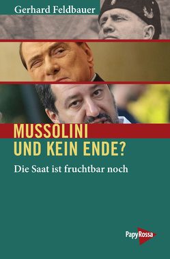 Mussolini und kein Ende? von Feldbauer,  Gerhard